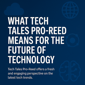 tech tales pro-reed