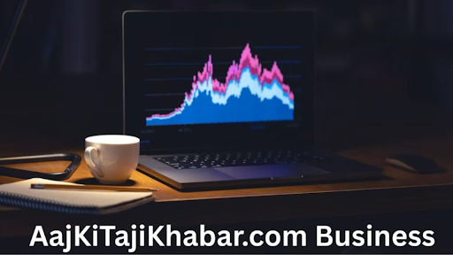 aajkitajikhabar.com business